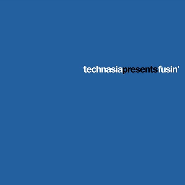 Technasia — Fusin' cover art
